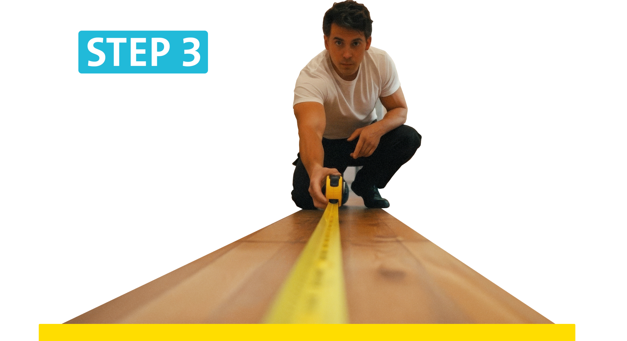 Step 3 if you can't give a price yet be clear. Man measures flooring